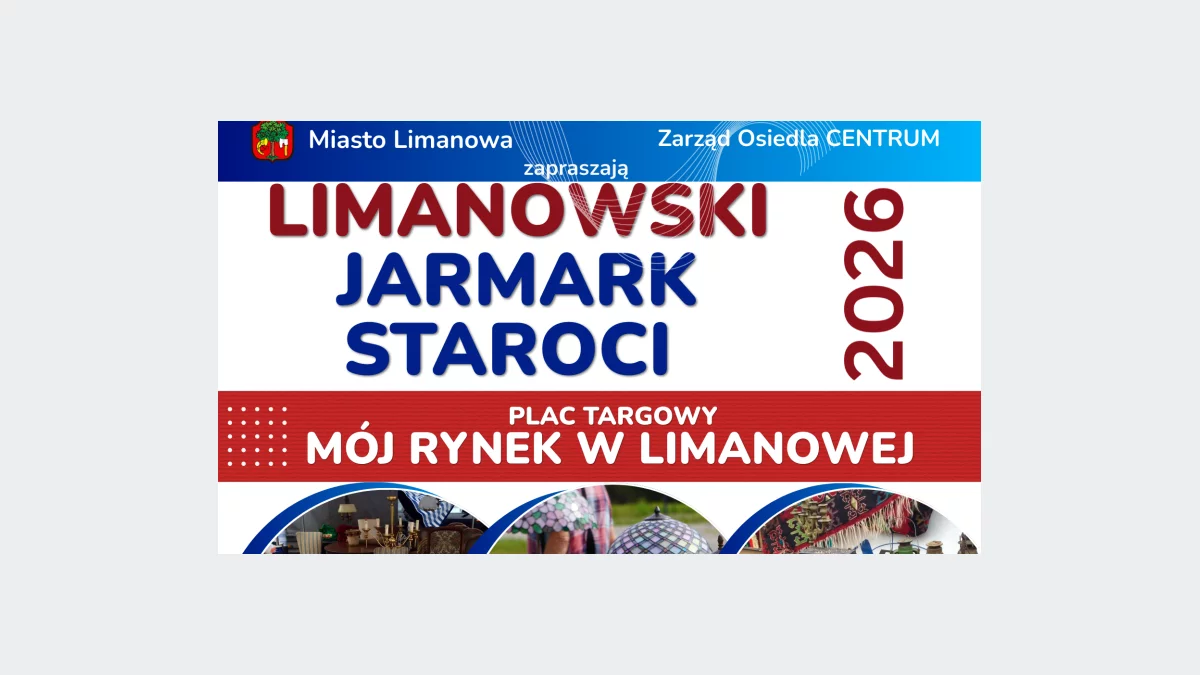 Serdecznie zapraszamy wystawców na lutową odsłonę Limanowskiego Jarmarku Staroci!