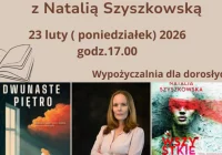 Miejska Biblioteka zaprasza na spotkanie autorskie z Natalią Szyszkowską - zdjęcie główne