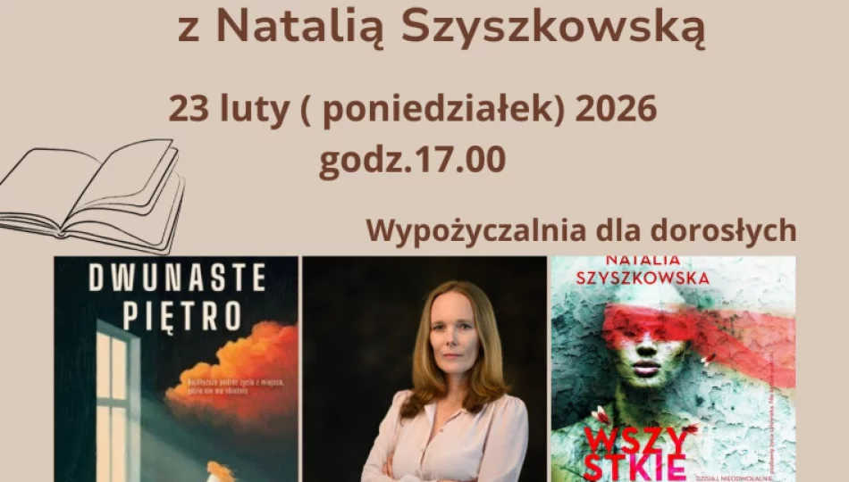 Miejska Biblioteka zaprasza na spotkanie autorskie z Natalią Szyszkowską - zdjęcie 1