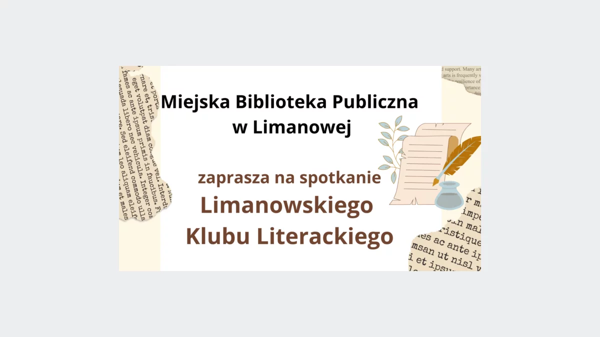 24 lutego odbędzie się spotkanie Limanowskiego Klubu Literackiego