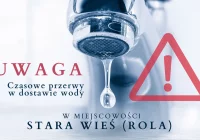 Czasowe przerwy w dostawie wody sieci wodociągowej Stara Wieś Rola w niedzielę 22.02 - zdjęcie główne