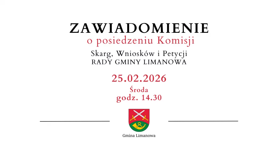 Zawiadomienie o posiedzeniu Komisji Rady Gminy Limanowa - 25.02 - zdjęcie 1