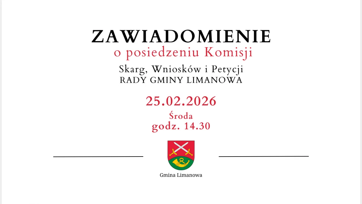 Zawiadomienie o posiedzeniu Komisji Rady Gminy Limanowa - 25.02