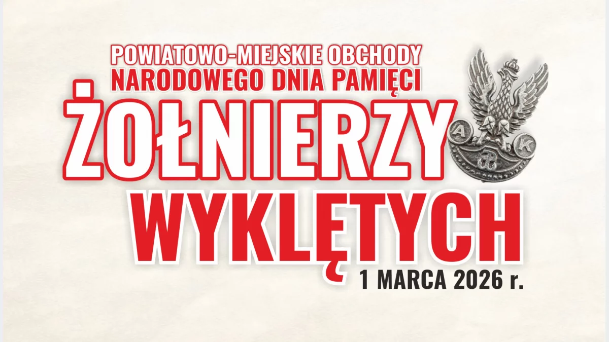 Zaproszenie na Powiatowo-Miejskie obchody Narodowego Dnia Pamięci Żołnierzy Wyklętych