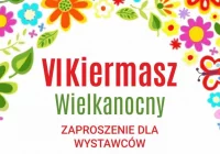  Zapraszamy wystawców do udziału w VI Powiatowym Kiermaszu Wielkanocnym - zdjęcie główne