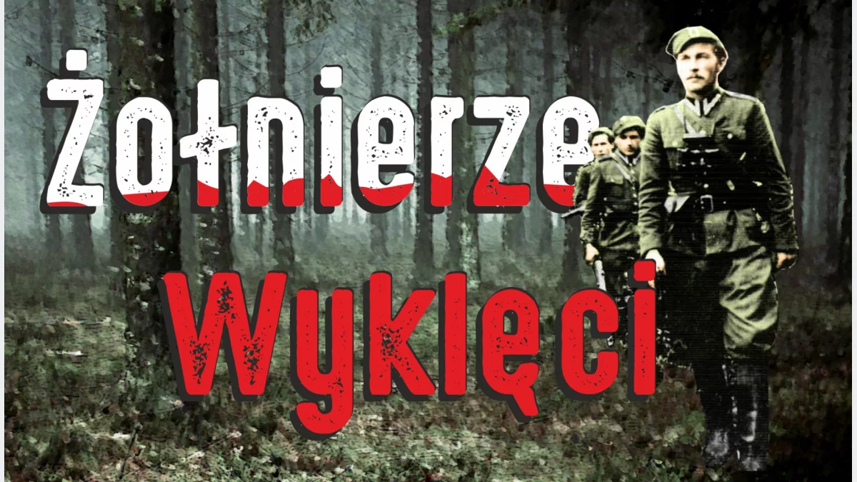 ​​Dziś Narodowy Dzień Pamięci Żołnierzy Wyklętych