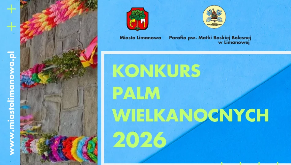 Wielkanocna tradycja w sercu Limanowej – rusza Konkurs Palm 2026! - zdjęcie 1
