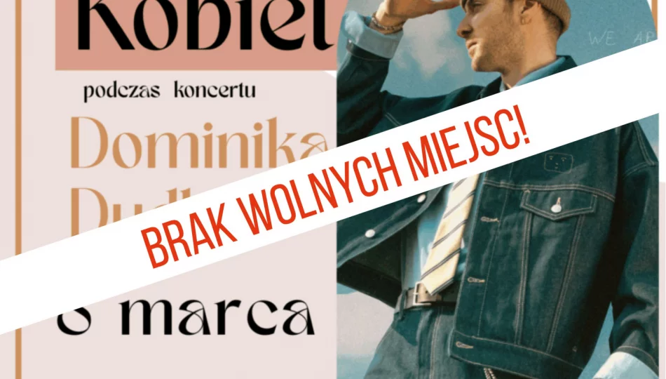 BRAK WOLNYCH MIEJSC! WYJĄTKOWY KONCERT NA DZIEŃ KOBIET! W LIMANOWEJ WYSTĄPI DOMINIK DUDEK! - zdjęcie 1