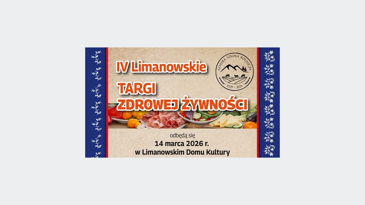 14 marca odbędą się 4 Limanowskie Targi Zdrowej Żywności