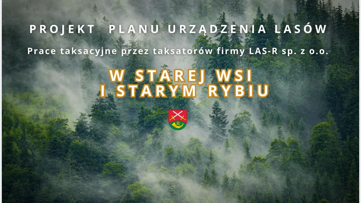 Prace taksacyjne przez taksatorów firmy LAS-R sp. z o.o. w Starej Wsi i Starym Rybiu