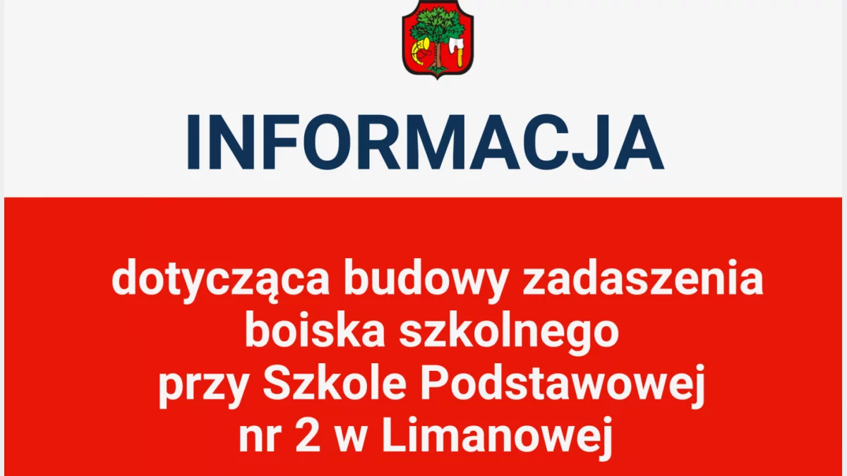Aktualna informacja dotycząca budowy zadaszenia boiska przy Szkole Podstawowej nr 2 w Limanowej