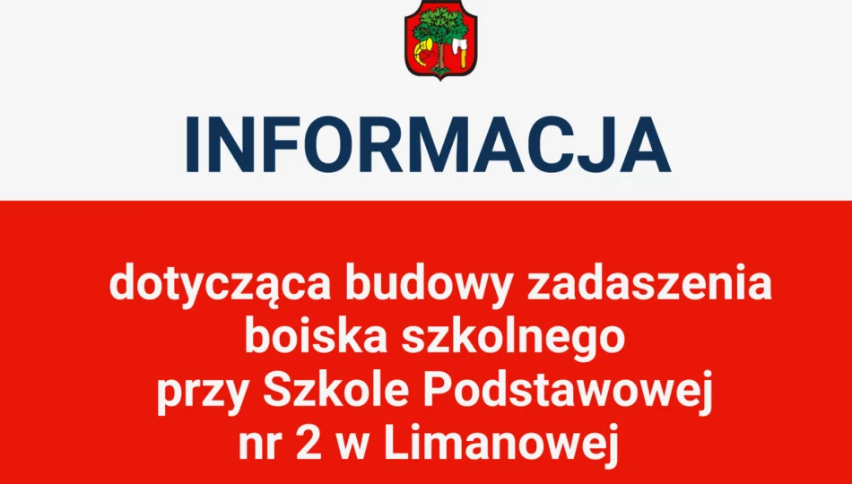 Aktualna informacja dotycząca budowy zadaszenia boiska przy Szkole Podstawowej nr 2 w Limanowej - zdjęcie 1