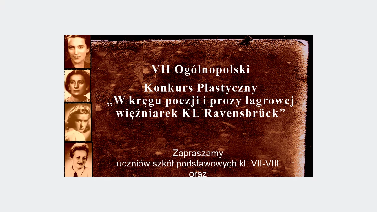 „W kręgu poezji i prozy lagrowej więźniarek KL Ravensbrück” VII edycja konkursu