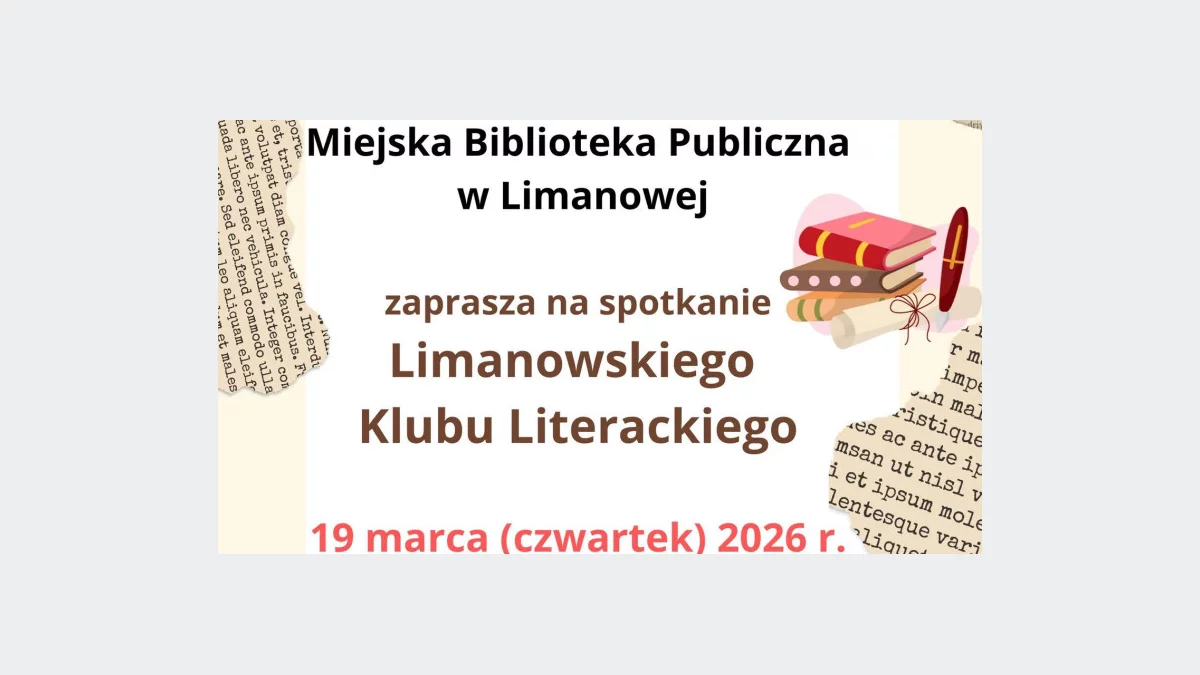 19 marca odbędzie się spotkanie Limanowskiego Klubu Literackiego