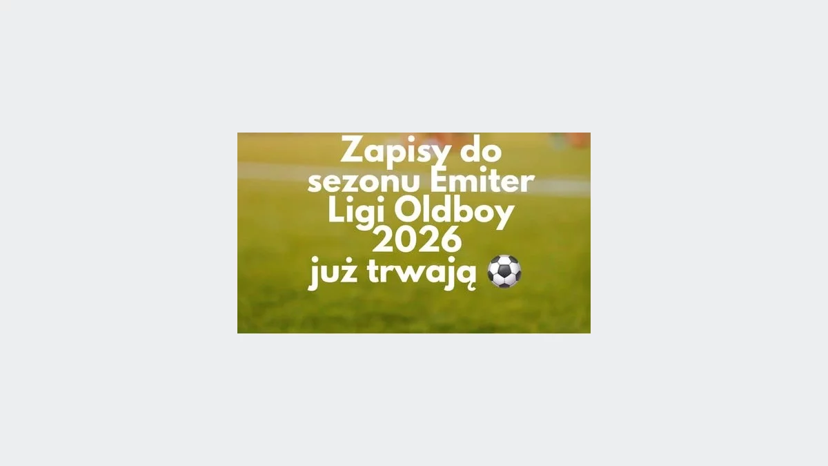 Ruszyły zapisy do Emiter Ligi Oldboy 2026