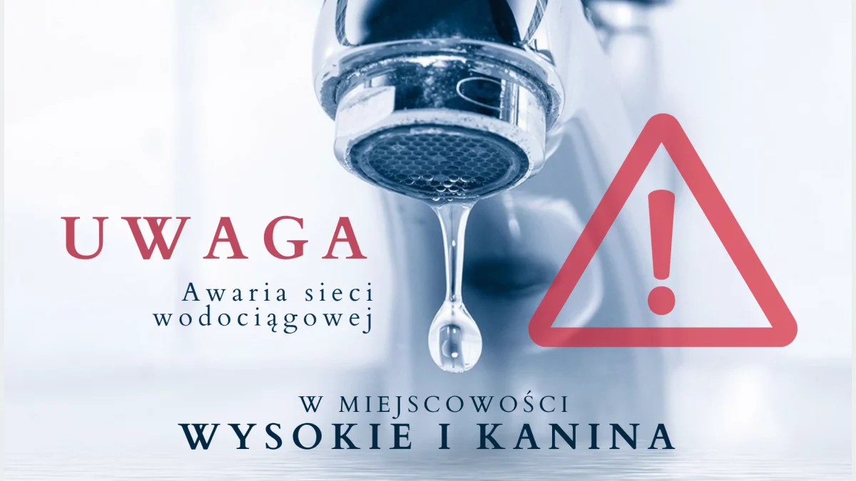 Awaria sieci wodociągowej w Wysokiem i Kaninie