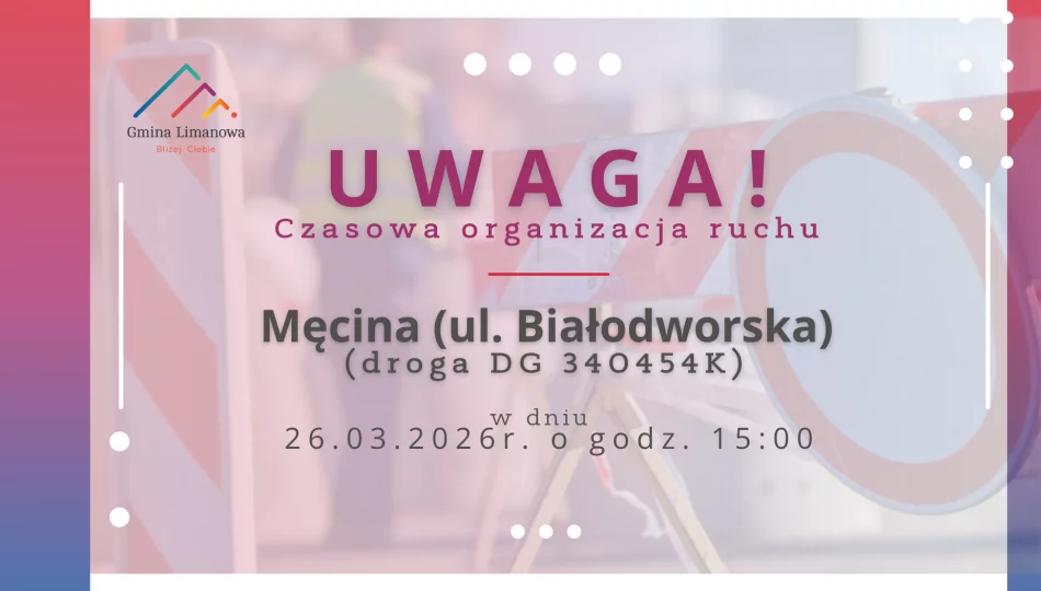 Czasowa organizacja ruchu na drodze DG 340454K - Białodworska w Męcinie - etap 2 - zdjęcie 1