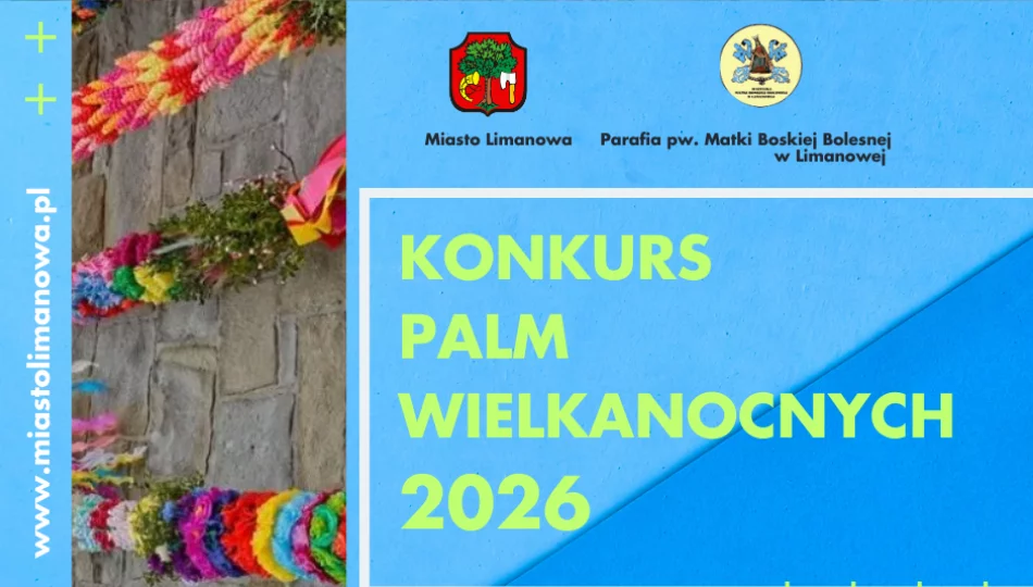Wielkanocna tradycja w sercu Limanowej – do 26 marca zgłoszenia na Konkurs Palm 2026 - zdjęcie 1