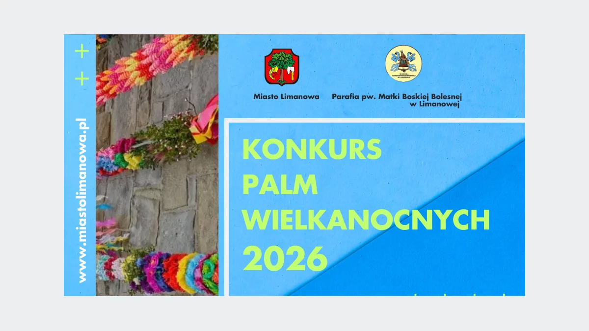 Wielkanocna tradycja w sercu Limanowej – do 26 marca zgłoszenia na Konkurs Palm 2026