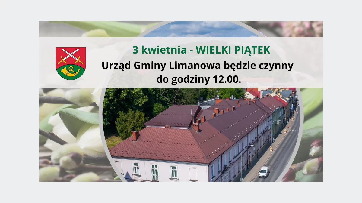 Godziny pracy Urzędu Gminy Limanowa w Wielki Piątek