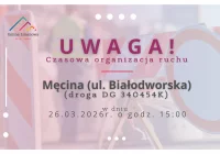 Informacja o uzupełnieniu - Czasowa organizacja ruchu na drodze - Białodworska w Męcinie - etap 2 - zdjęcie główne