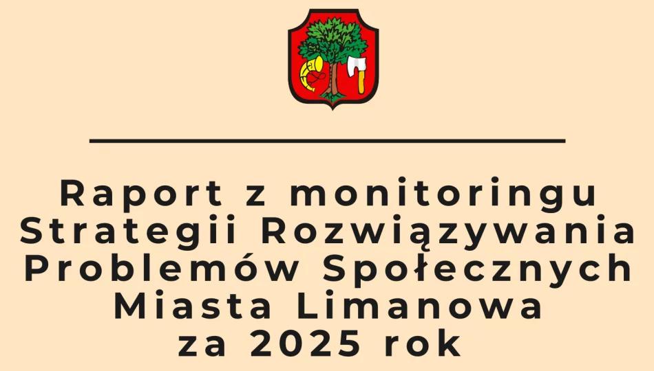  Raport z monitoringu Strategii Rozwiązywania Problemów Społecznych Miasta Limanowa za 2025 rok - zdjęcie 1