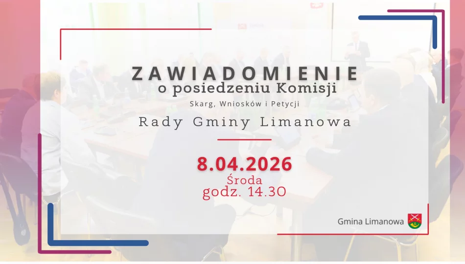 Zawiadomienie o posiedzeniu Komisji Rady Gminy Limanowa w dniu 8 kwietnia 2026 - zdjęcie 1