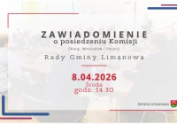 Zawiadomienie o posiedzeniu Komisji Rady Gminy Limanowa w dniu 8 kwietnia 2026 - zdjęcie główne