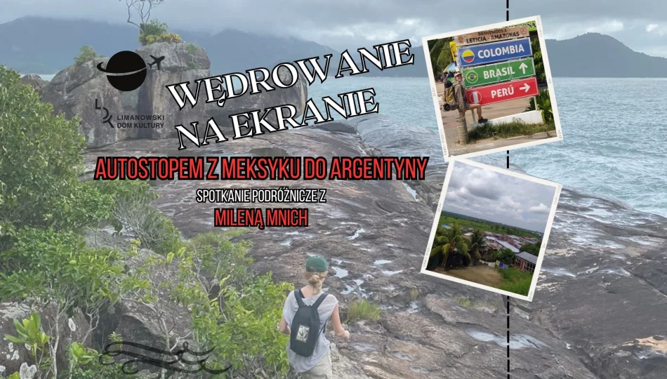 17 kwietnia przejedziemy autostopem z Meksyku do Argentyny w cyklu "Wędrowanie na ekranie" - zdjęcie 1