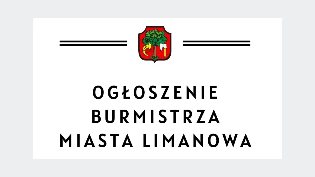 Ogłoszenie Burmistrza Miasta Limanowa – wykaz nieruchomości przeznaczonych do dzierżawy