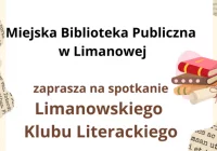Kwietniowe spotkanie Limanowskiego Klubu Literackiego w Miejskiej Bibliotece Publicznej - zdjęcie główne