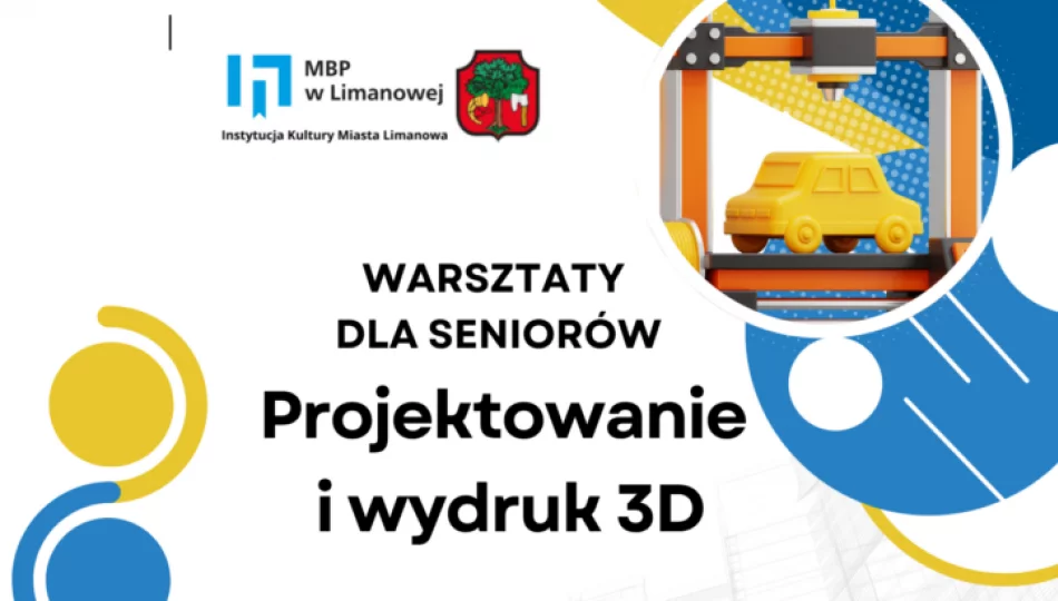  Warsztaty dla seniorów pt. „Projektowanie i wydruk 3D” w bibliotece miejskiej - zdjęcie 1