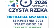 Wielkie sprzątanie rzeki. „Operacja Mszanka” już w sobotę - zdjęcie 2
