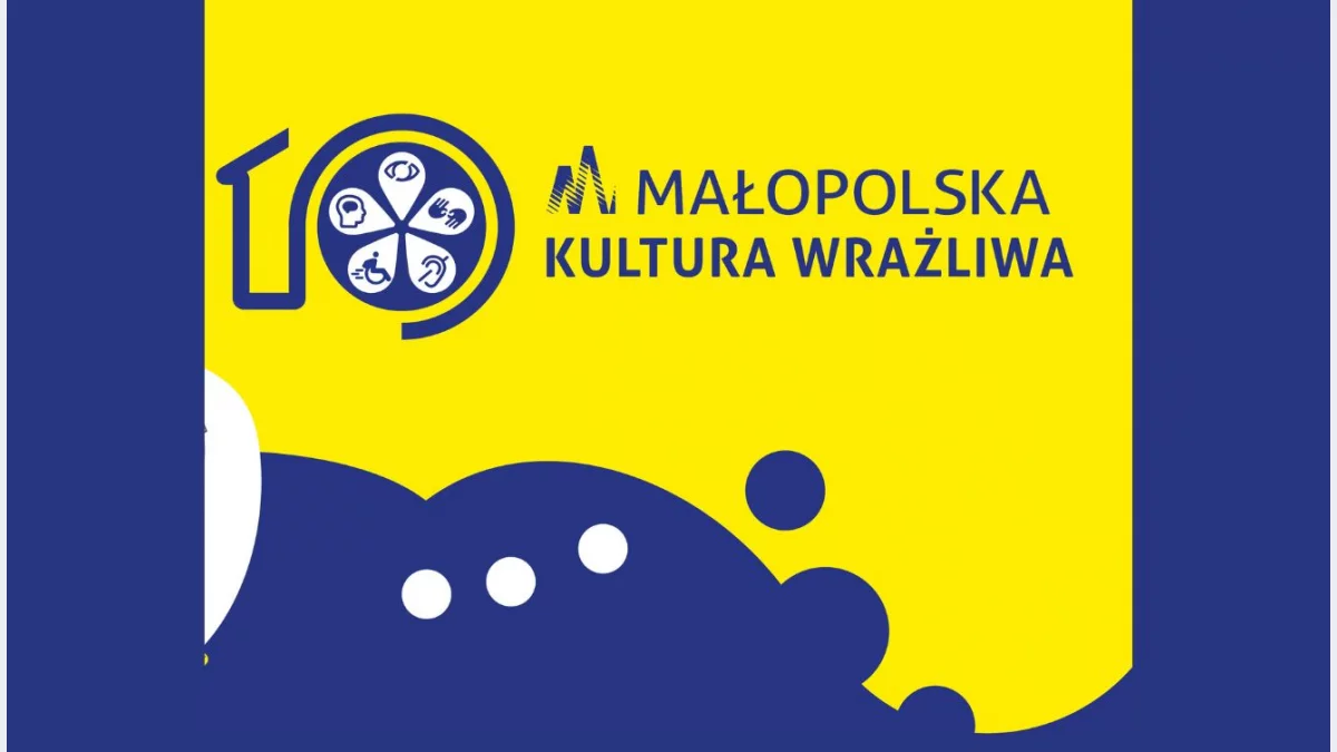 Twórzmy kulturę dostępną! Zaproszenie na Małopolskie Spotkanie z Kulturą Wrażliwą!