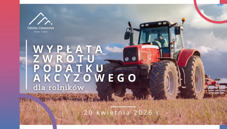 20 kwietnia 2026 r. - wypłata zwrotu podatku akcyzowego dla rolników - zdjęcie 1