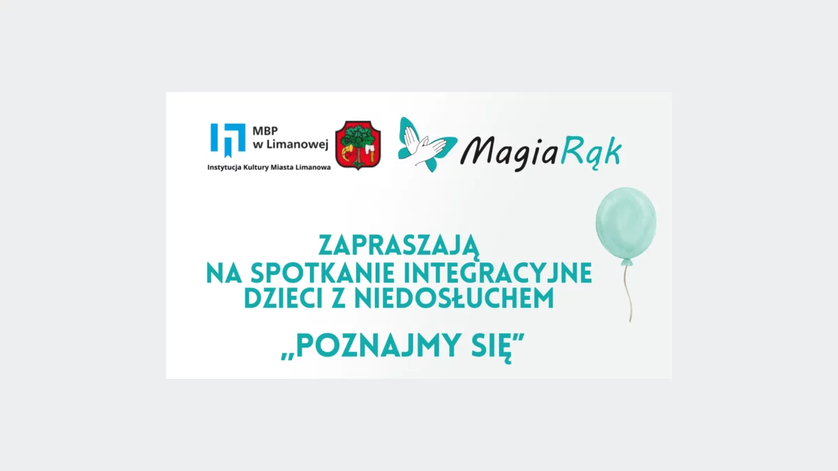 Biblioteka miejska zaprasza na spotkanie integracyjne dzieci z niedosłuchem ,,Poznajmy się”