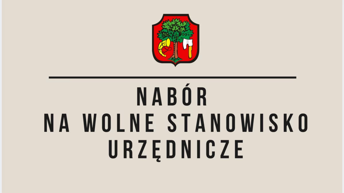 Ogłoszenie o naborze na wolne stanowisko pracy – Inspektor w Wydziale Inwestycji