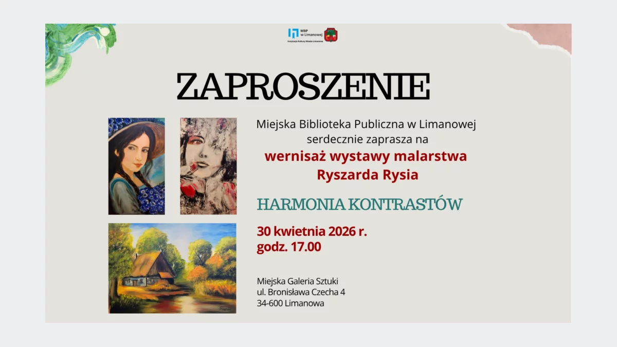 Wernisaż wystawy malarstwa Ryszarda Rysia pt. „Harmonia kontrastów”