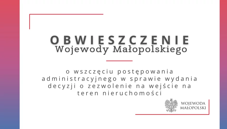 Obwieszczenie Wojewody Małopolskiego w sprawie wszczęcia postępowania administracyjnego - zdjęcie 1