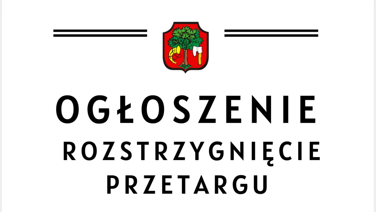 Ogłoszenie o otwarciu ofert złożonych w ramach I przetargu pisemnego nieograniczonego