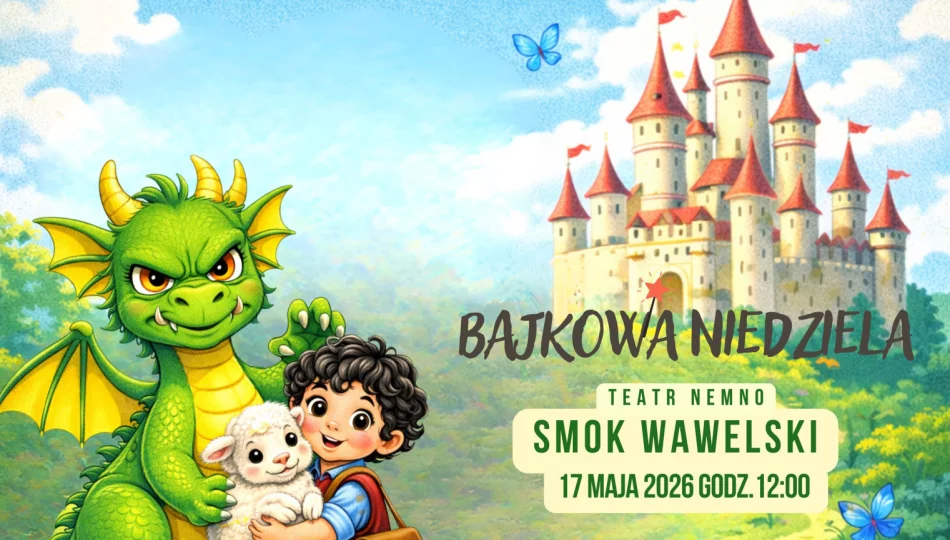 "Smok Wawelski” w maju w Bajkowej Niedzieli! - zdjęcie 1