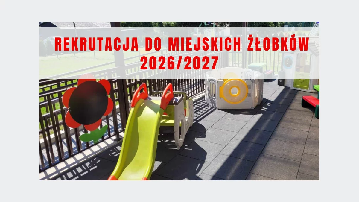 Rekrutacja do miejskich żłobków 2026/2027