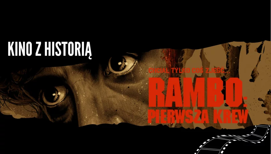 Kultowy "Rambo: Pierwsza krew" w majowym Kinie z Historią! - zdjęcie 1