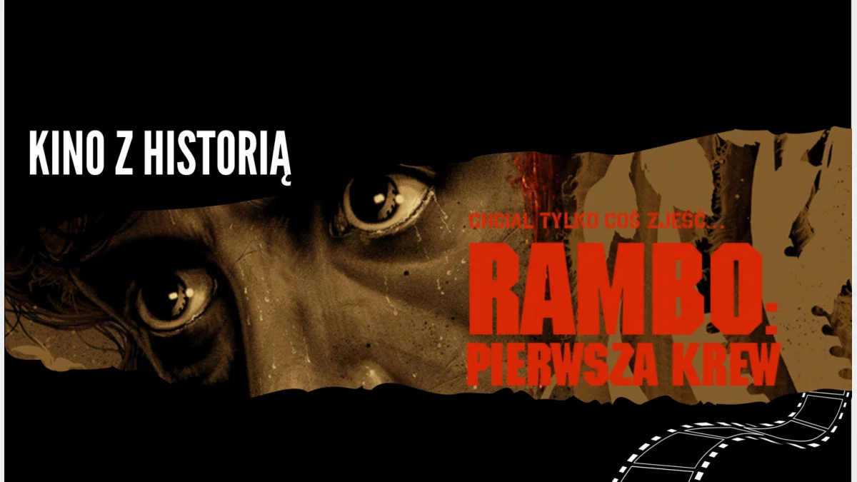 Kultowy "Rambo: Pierwsza krew" w majowym Kinie z Historią!