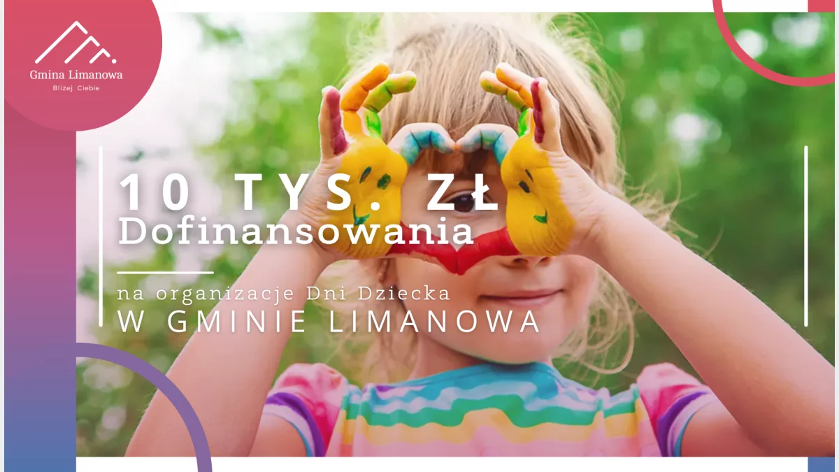 10 tysięcy złotych dofinansowania na Dni Dziecka w Gminie Limanowa!