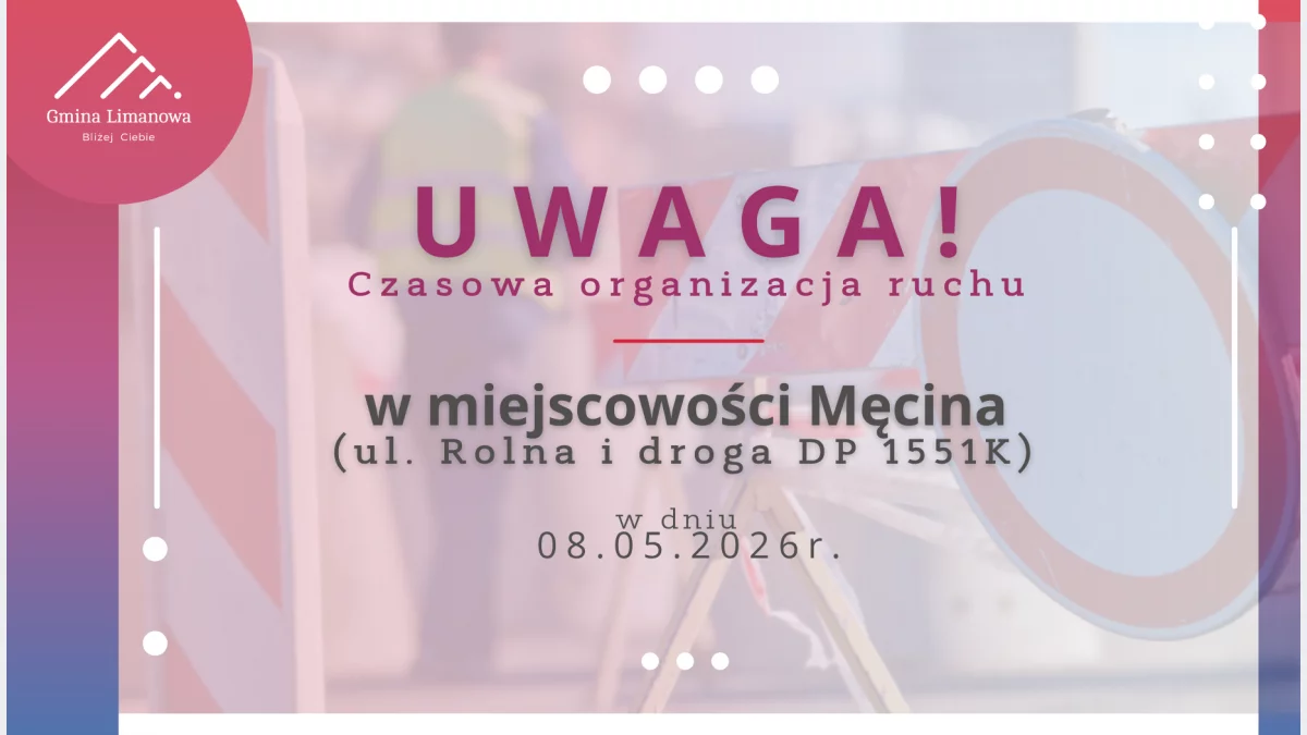 Czasowa organizacja ruchu w miejscowości Męcina i na ulicy Rolnej