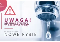 Możliwe przerwy w dostawie wody w miejscowości Nowe Rybie - zdjęcie główne