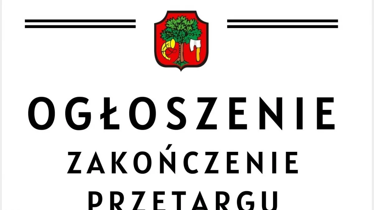 Ogłoszenie o zakończeniu przetargu
