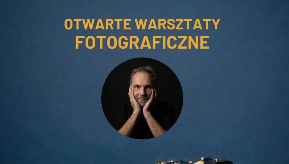 Bezpłatne warsztaty fotograficzne z Pawłem Wodnickim w Limanowskim Domu Kultury! - zdjęcie 1