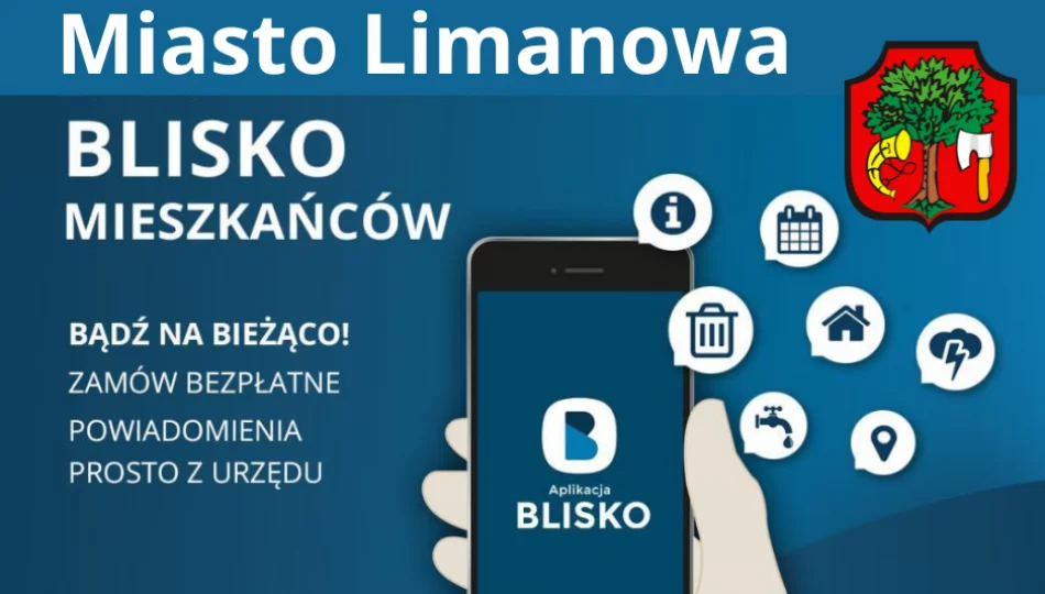Zainstaluj aplikację BLISKO i śledź informacje z Miasta Limanowa - zdjęcie 1